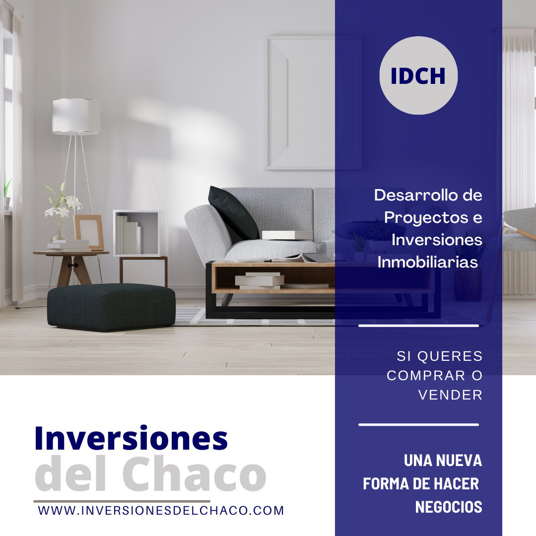 Innovación y Oportunidad: Descubre el Futuro de las Inversiones Inmobiliarias con Inversiones del Chaco